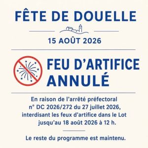 ☀️ ANNULATION DU FEU D’ARTIFICE DU 15 AOÛT À DOUELLE ☀️